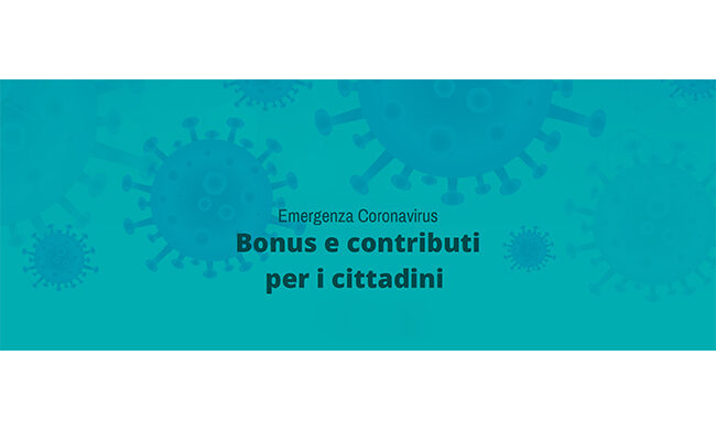 Emergenza Covid 19, tutte le info su bonus e contributi per i cittadini